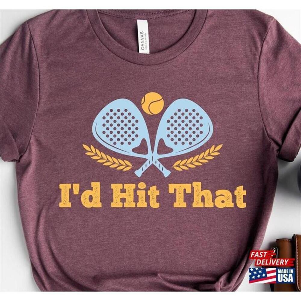 Id Hit That Tee Shirt Tennis Tshirt Classic